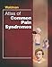 Atlas of Common Pain Syndromes