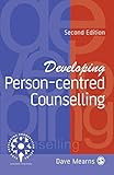 Developing Person-Centred Counselling (Developing Counselling series)