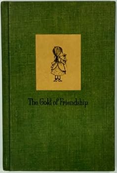 Hardcover The Gold of Friendship Book