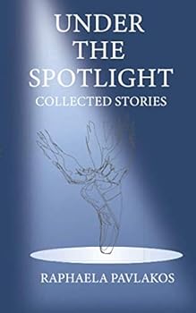 Paperback Under the Spotlight: Collected Stories Book