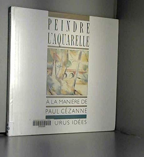 Peindre l'aquarelle à la manière de Paul Cézanne