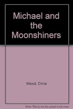 Paperback Michael and the Moonshiners Book