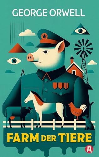 Die Farm der Tiere. Ein Märchen. George Orwell (Neuübersetzung): Mit Orwells ursprünglichem Vorwort 'Die Pressefreiheit'