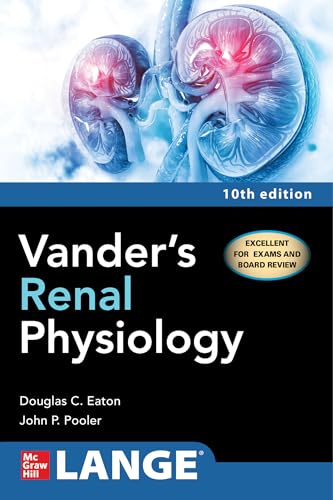 Vander'S Renal Physiology, Tenth Edition