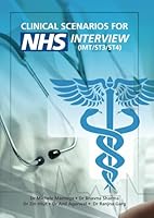 Clinical Scenarios for NHS Interview: ST3 ST4 IMT CST and Clinical Fellow B0F5K9P7TC Book Cover