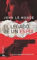 EL LEGADO DE UN ESPIA: EL SR. K VUELVE DE SU JUBILACION (TRILOGY) 1980468532 Book Cover