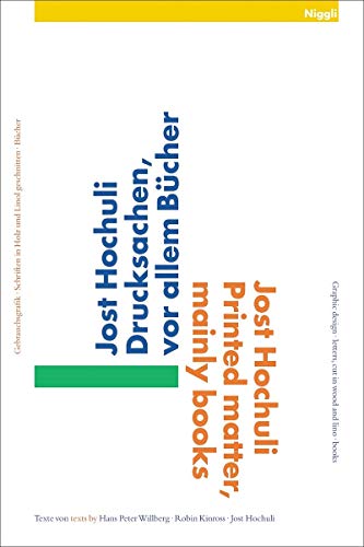 Télécharger Jost Hochuli : Printed matter, mainly books: Graphic design. lettering cut in wood and lino. books - Livre eBook France