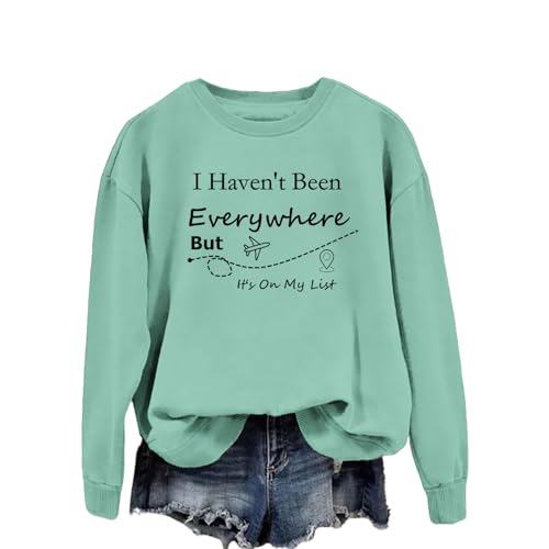Traveling Sweatshirt for Womens, I Haven't Been Everywhere But It's On My List Long Sleeve Crewneck Pullover Tops2