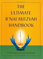 The Ultimate B'nai Mitzvah Handbook: A Planning Guide and Workbook 0976553902 Book Cover