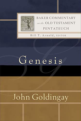 Genesis: An Exegetical & Theological Bible Commentary - BCOT (Baker Commentary on the Old Testament)
