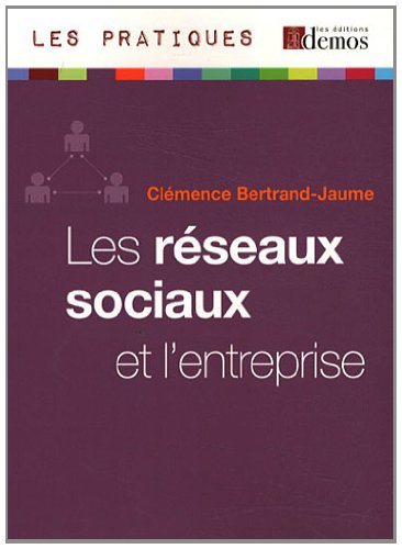 Télécharger Les réseaux sociaux et l'entreprise Livre eBook France