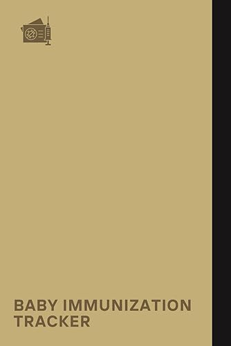 Baby Immunization Tracker: Never Miss An Important Immunization And Keeps Your Little One Protected Against Various Diseases