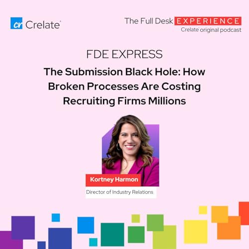 FDE Express | The Submission Black Hole: How Broken Processes Are Costing Recruiting Firms Millions
