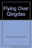 Flying Over Qingdao 754362849X Book Cover