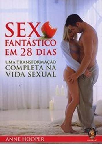 Sexo Fantástico em 28 Dias