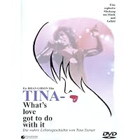 Tina - What's love got to do with it