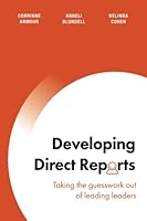 Developing Direct Reports: Taking the Guesswork Out of Leading Leaders 0994260105 Book Cover