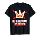 No Kings March 28 2026 No Kings Day Vintage Funny Men Women T-Shirt