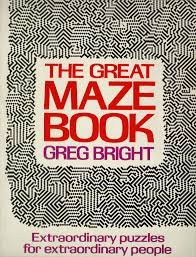 Paperback The great maze book: Extraordinary puzzles for extraordinary people Book