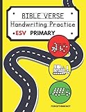 Bible Verse Handwriting Practice Workbook for Kids Ages 5 and Up- ESV: Primary Read, Trace, Follow...