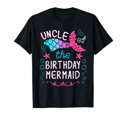 Family Matching Uncle Of The Birthday Mermaid Camiseta