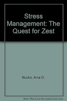 Hardcover Stress Management: The Quest for Zest Book