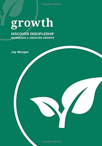 Discover Discipleship Workbook 3: Discover Growth 1733742956 Book Cover