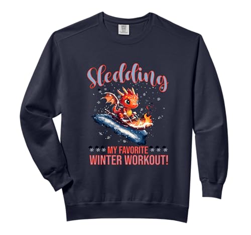 Sledding, My Favorite Winter Workout! Comfort Colors Adult Sweatshirt