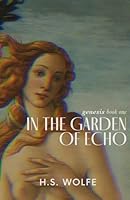 In The Garden Of Echo (Genesis) B0CLJRDGHQ Book Cover