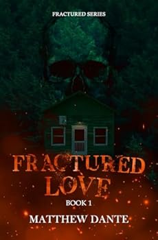 Paperback Fractured Love (Book 1) Book