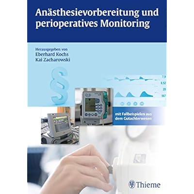 An&auml;sthesievorbereitung und perioperatives Monitoring