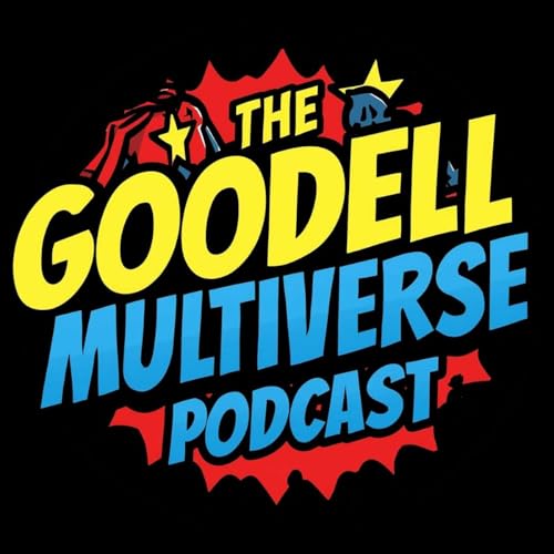 The Goodell Multiverse Podcast cover art