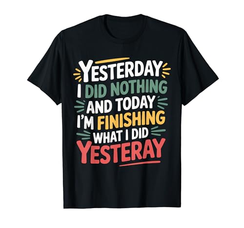 Did Nothing Yesterday Finishing It Today |- T�V���c