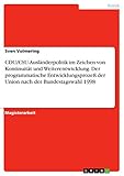 CDU/CSU-Ausländerpolitik im Zeichen von Kontinuität und Weiterentwicklung. Der programmatische Entwicklungsprozeß der Union nach der Bundestagswahl 1998