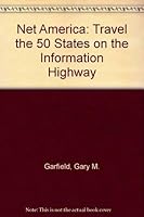 Net America: Travel the 50 States on the Information Highway 1564178528 Book Cover