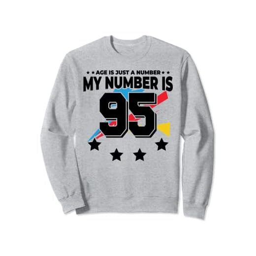 Age Is Just Number - Deportes 95 años de edad divertido cumpleaños 95 Sudadera