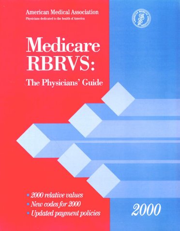 Medicare RBRVS 2000: The Physician's Guide, 2000