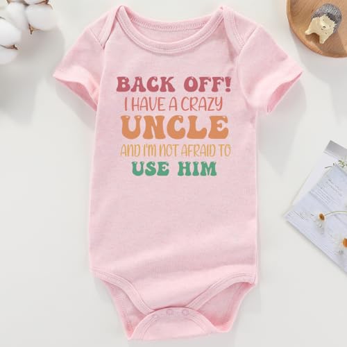 I Have A Crazy Uncle Funny Baby Clothes Girl Uncle infant Bodysuit Outfits Newborn outfit2