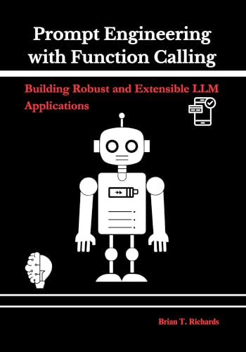 Prompt Engineering with Function Calling: Building Robust and Ext...