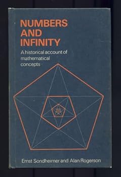 Hardcover Numbers and Infinity: A Historical Account of Mathematical Concepts Book