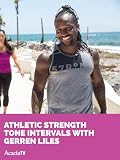 Athletic Strength & Tone Intervals with Gerren Liles