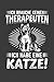 Ich brauche keinen Therapeuten Ich habe eine Katze: Liniertes DinA 5 Notizbuch für Weltenbummler und Reise-Fans Notizheft