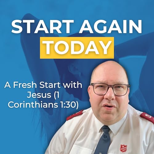 『A Fresh Start with Jesus | Battle Drill Devotional (5-Minute Salvation Army Devotional) (1 Corinthians 1:30)』のカバーアート