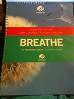 How to Guide Girl Scout Cadettes on "Breathe" Journey Book. Adult Guide 0884417409 Book Cover