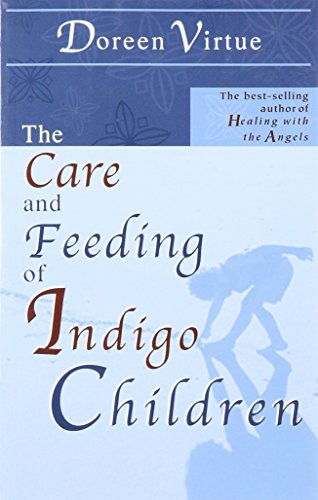 The Care and Feeding of Indigo Children image 3