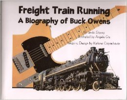 Hardcover Freight Train Runing: A Biography of Buck Owens Book
