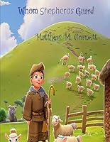 Whom Shepherds Guard 1978277946 Book Cover