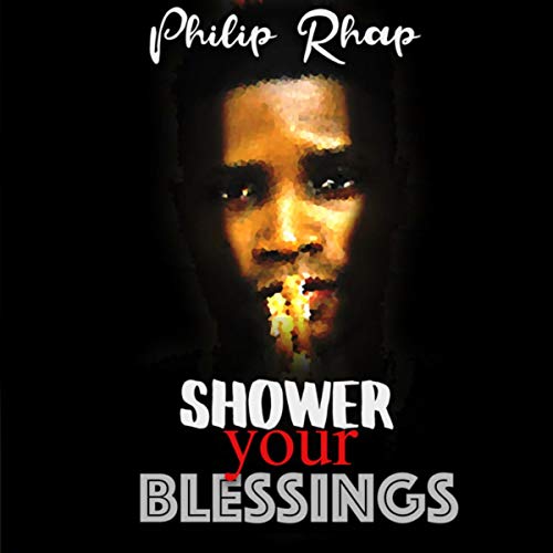 Shower Your Blessings by Philip Rhap on Amazon Music