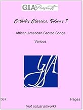 Catholic Classics, Volume 7 - African American Sacred Songs - Various