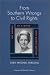 From Southern Wrongs to Civil Rights: The Memoir of a White Civil Rights Activist